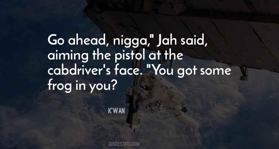 K'wan Quotes #1017996