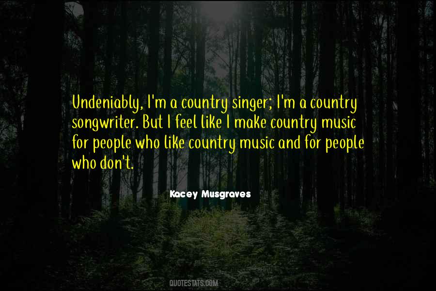 Kacey Musgraves Quotes #1364248