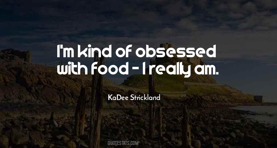 Kadee Strickland Quotes #28078