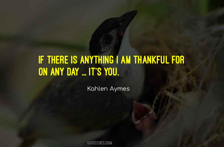 Kahlen Aymes Quotes #129030