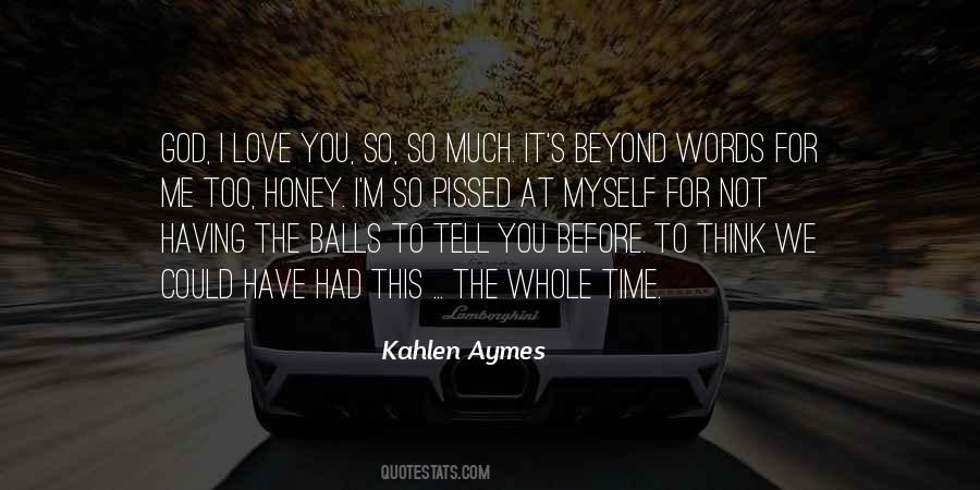 Kahlen Aymes Quotes #1424469