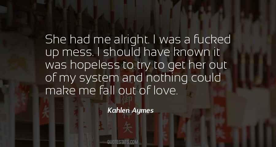 Kahlen Aymes Quotes #567011