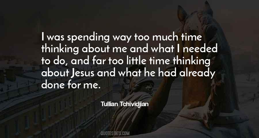 Quotes About Spending Time With Jesus #919966