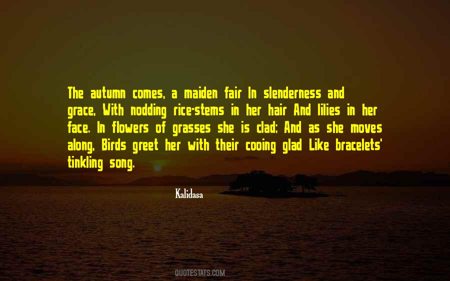 Kalidasa Quotes #1636017