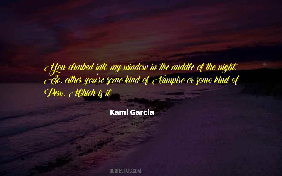 Kami Garcia Quotes #274535