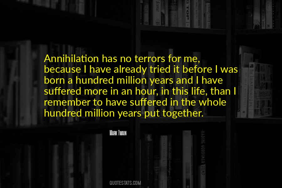 Quotes About Annihilation #1218771