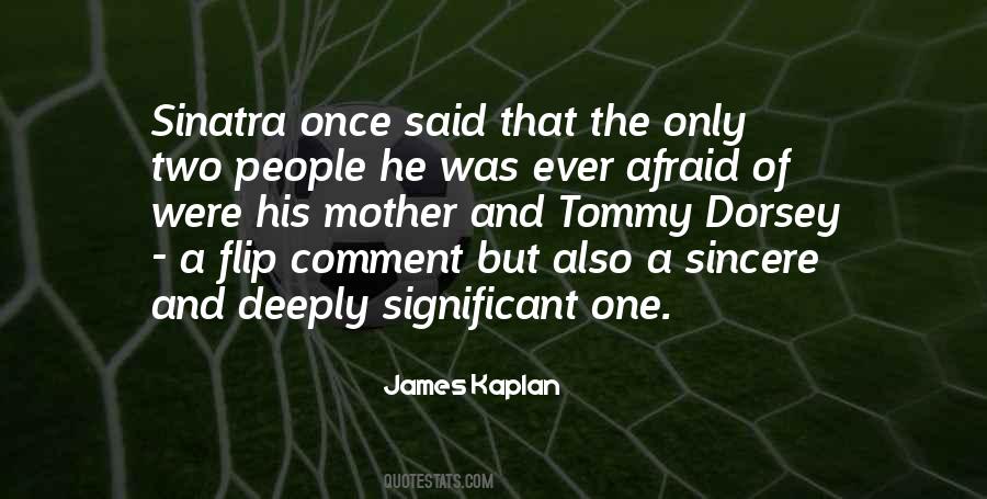 Kaplan Quotes #366423