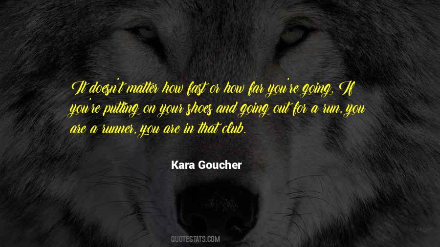 Kara Goucher Quotes #114044
