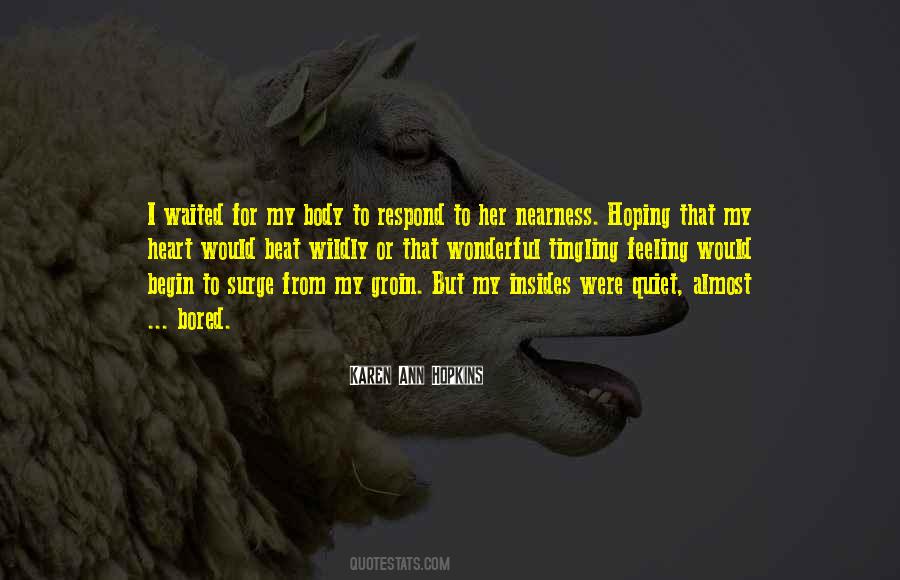 Karen Ann Hopkins Quotes #1068967