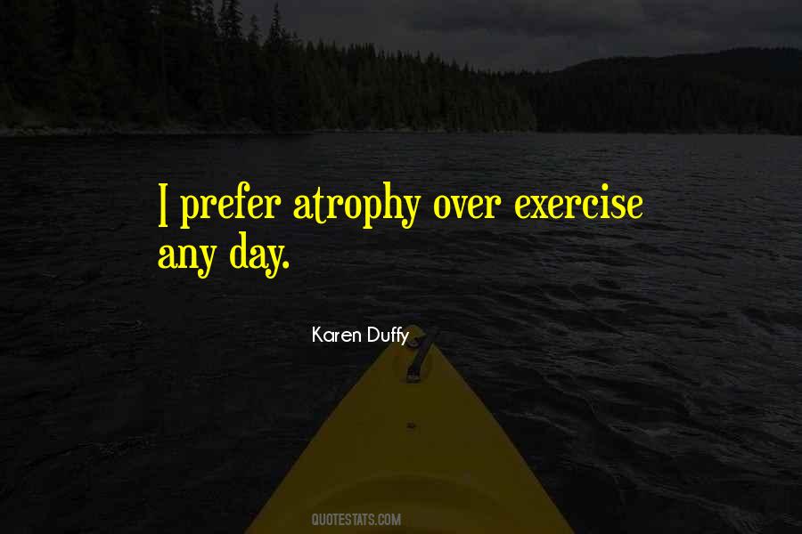 Karen Duffy Quotes #1279163