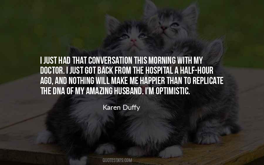 Karen Duffy Quotes #331928