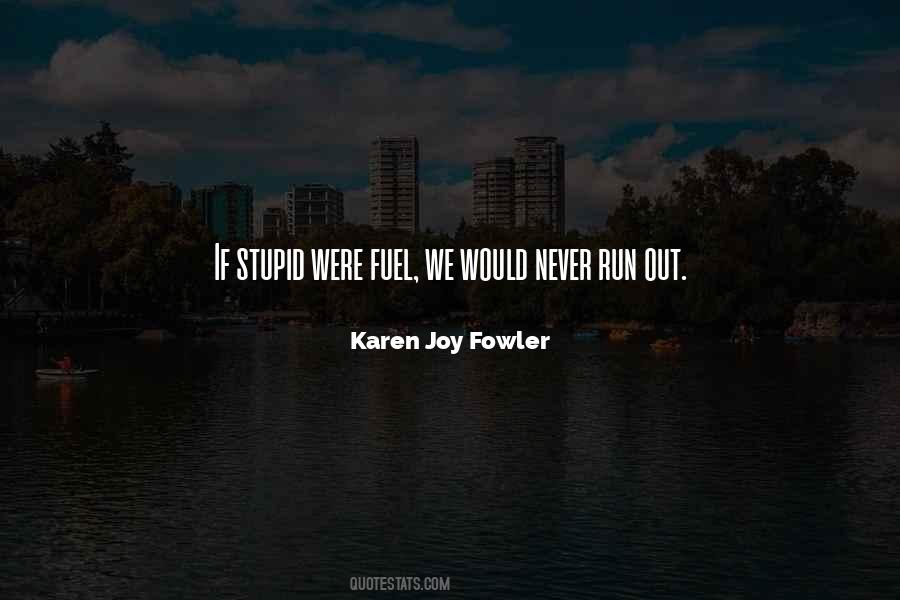 Karen Joy Fowler Quotes #1028337