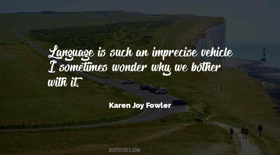 Karen Joy Fowler Quotes #1260365
