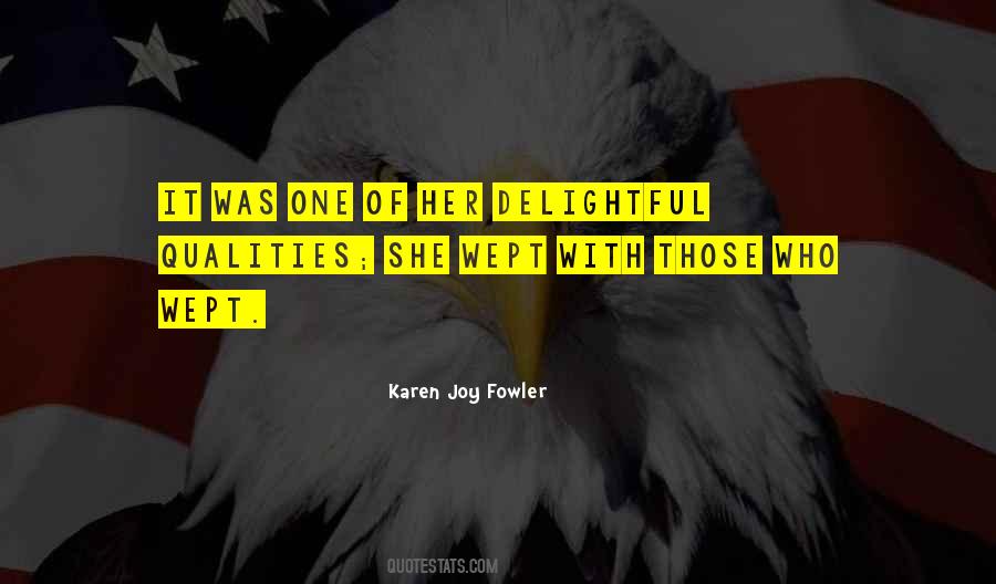 Karen Joy Fowler Quotes #250430