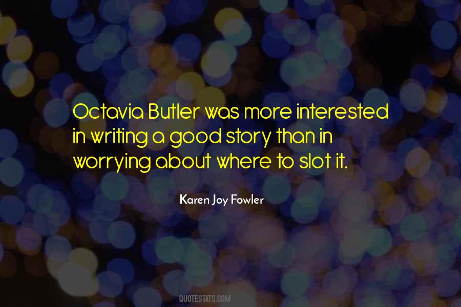 Karen Joy Fowler Quotes #653094