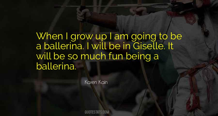 Karen Kain Quotes #1148785