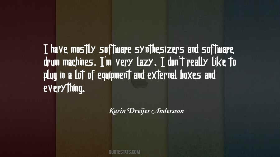 Karin Dreijer Andersson Quotes #338465