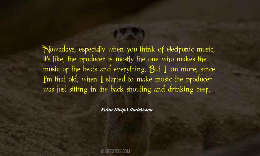 Karin Dreijer Andersson Quotes #771458