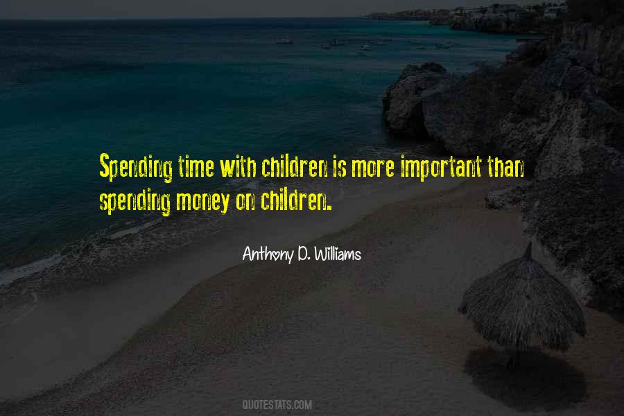 Quotes About Spending Time With Children #494654