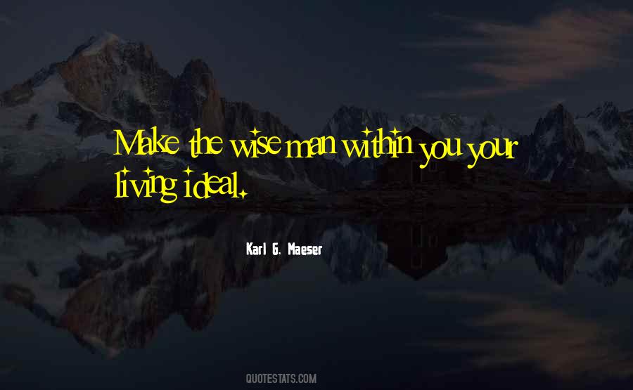 Karl G Maeser Quotes #371735