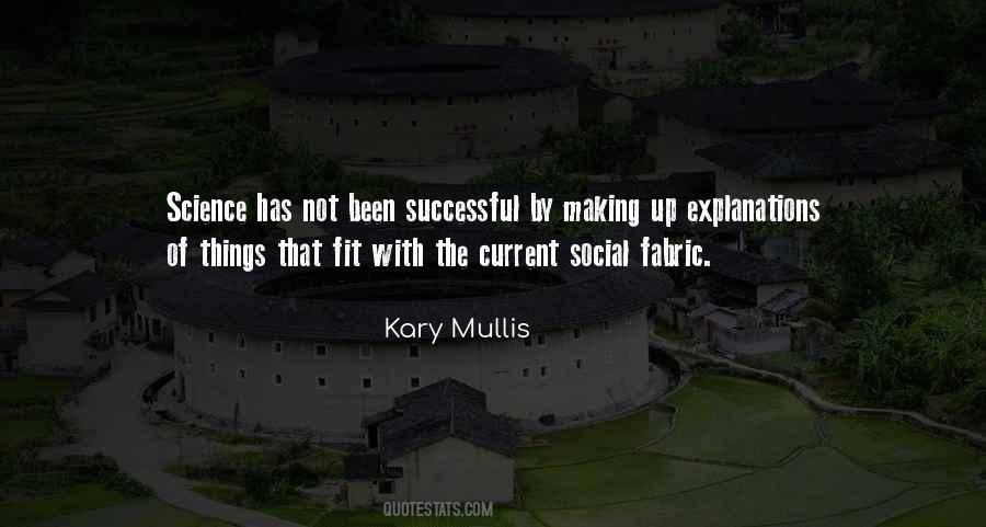 Kary Mullis Quotes #1110237