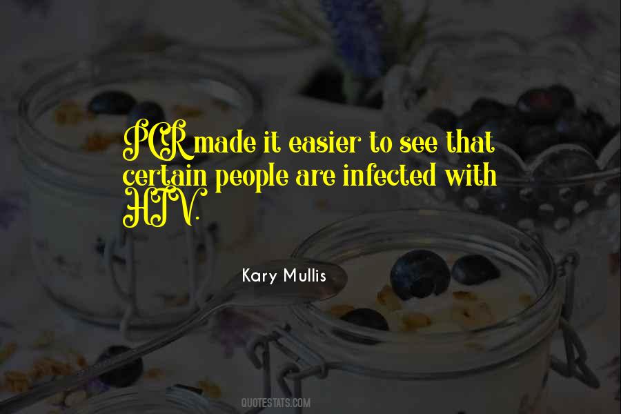 Kary Mullis Quotes #1243328