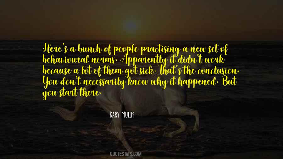 Kary Mullis Quotes #1734310