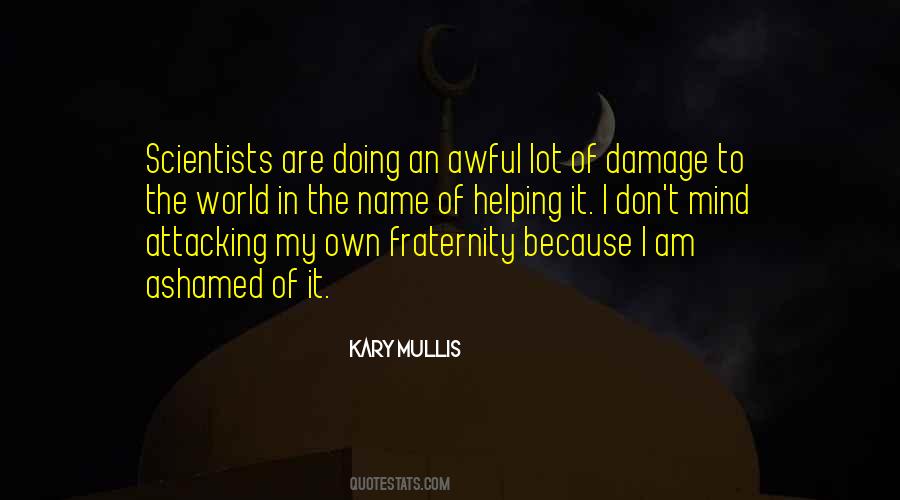 Kary Mullis Quotes #617612