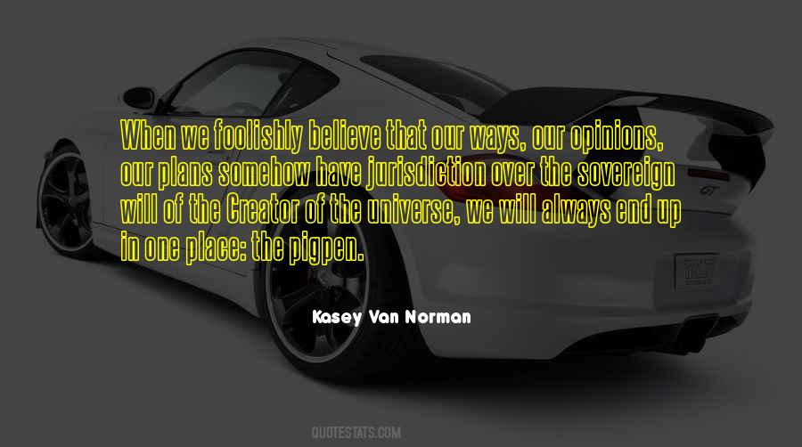 Kasey Van Norman Quotes #1816693