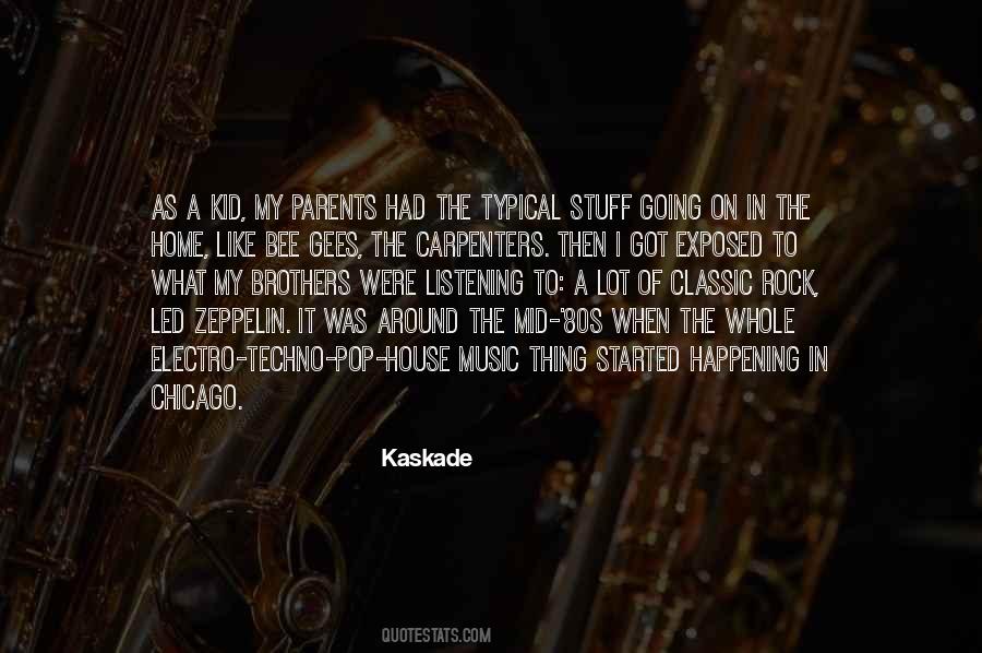 Kaskade Quotes #479528