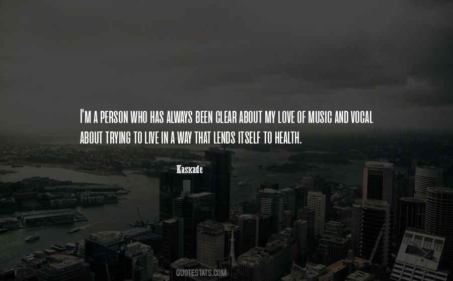Kaskade Quotes #494906
