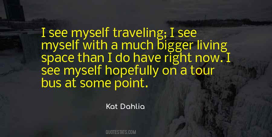 Kat Dahlia Quotes #411337