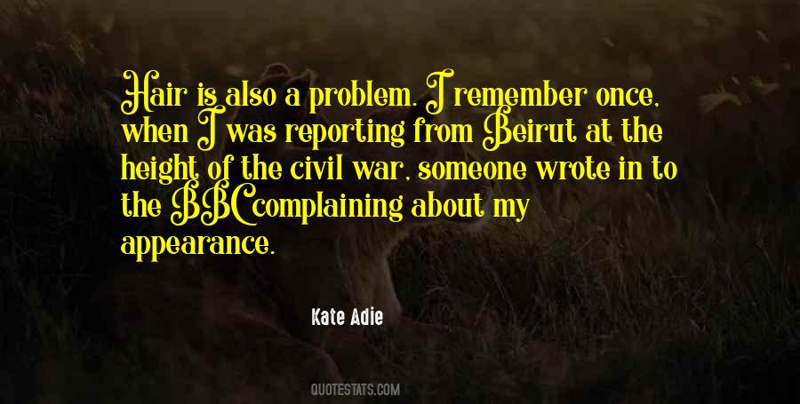Kate Adie Quotes #1524266