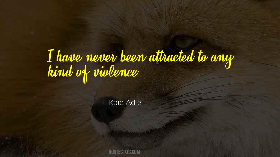 Kate Adie Quotes #174490