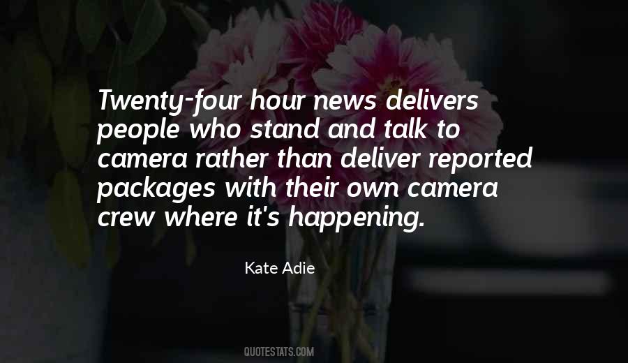 Kate Adie Quotes #465971