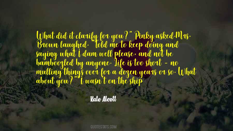 Kate Alcott Quotes #550693