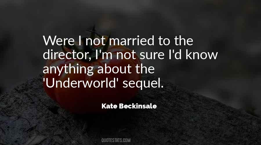 Kate Beckinsale Quotes #1109363