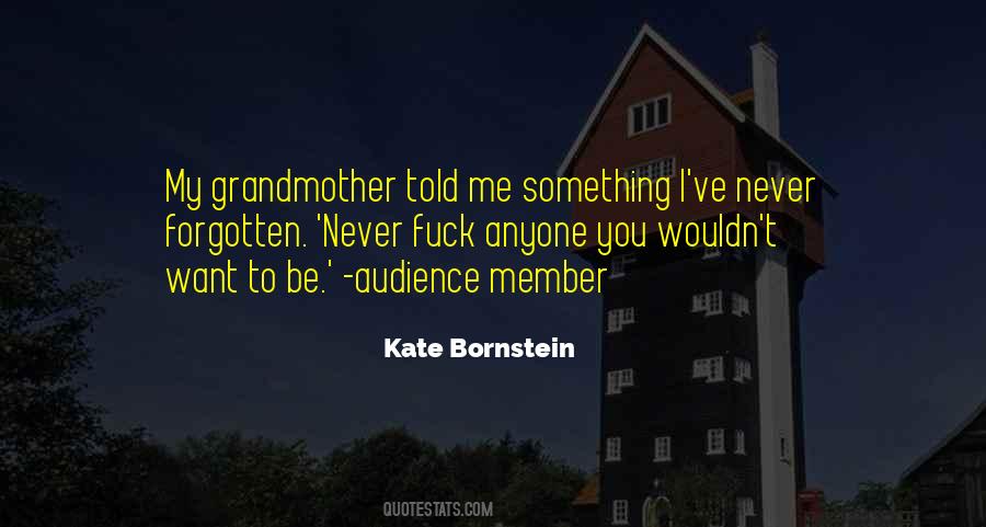 Kate Bornstein Quotes #438198