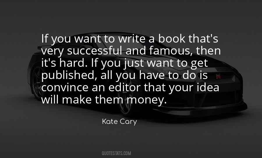 Kate Cary Quotes #987442