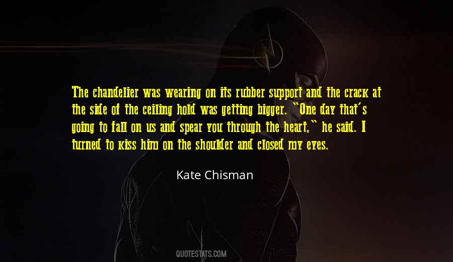 Kate Chisman Quotes #992162