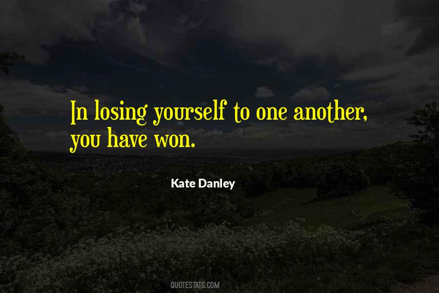 Kate Danley Quotes #1216641