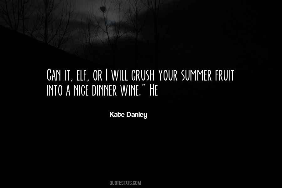 Kate Danley Quotes #1273922