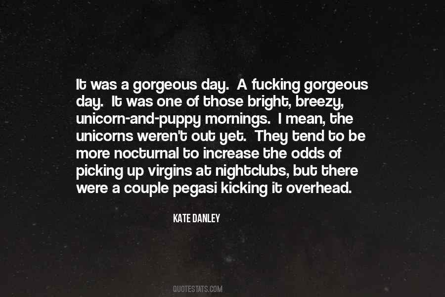 Kate Danley Quotes #144806