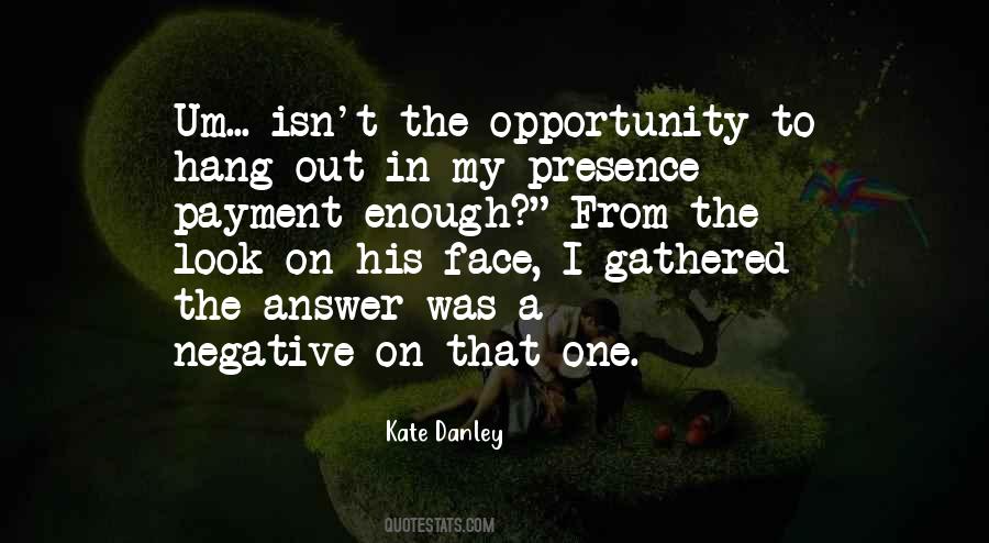 Kate Danley Quotes #831416