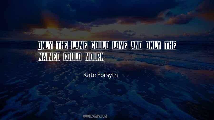 Kate Forsyth Quotes #344335