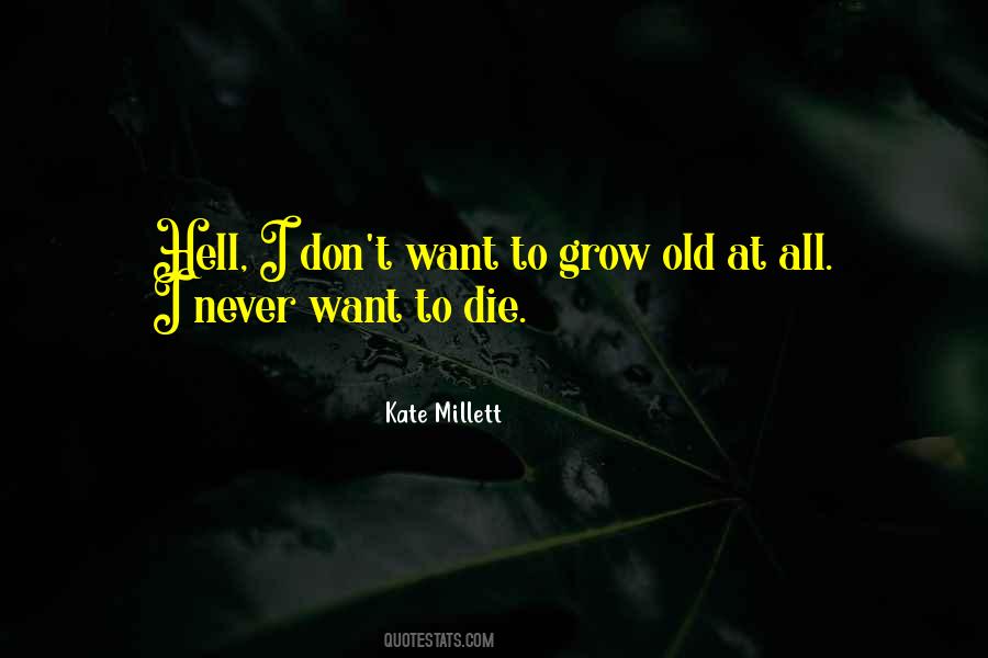 Kate Millett Quotes #1786216