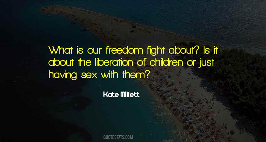 Kate Millett Quotes #509328