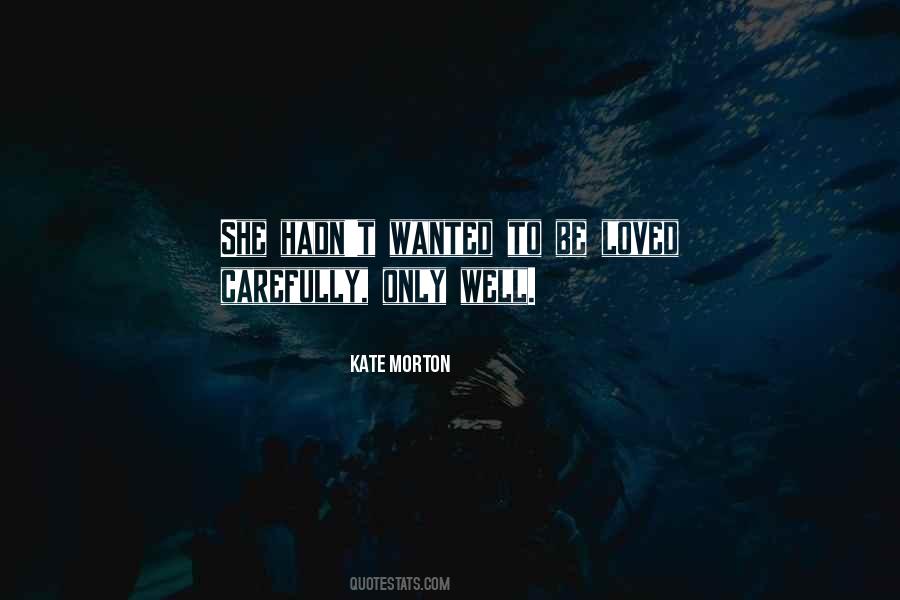 Kate Morton Quotes #17140