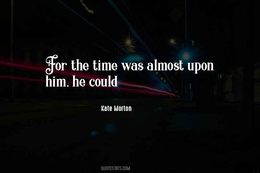 Kate Morton Quotes #306518