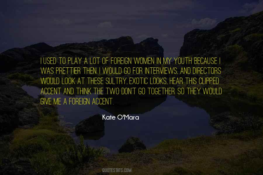 Kate O'mara Quotes #1258674